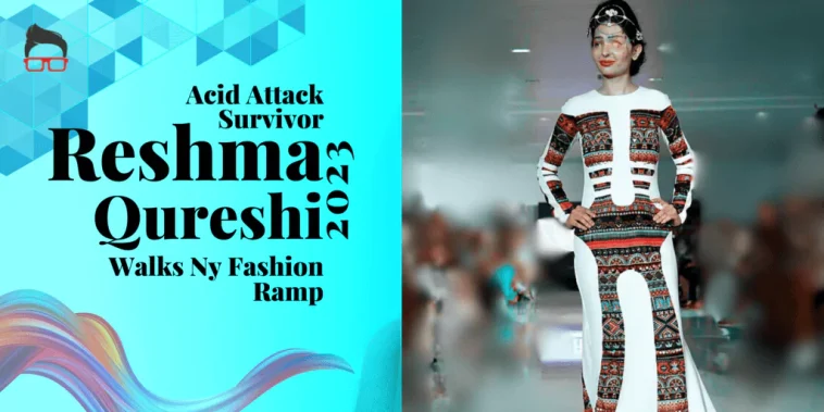 Acid Attack Survivor Reshma Qureshi Walks Ny Fashion Ramp