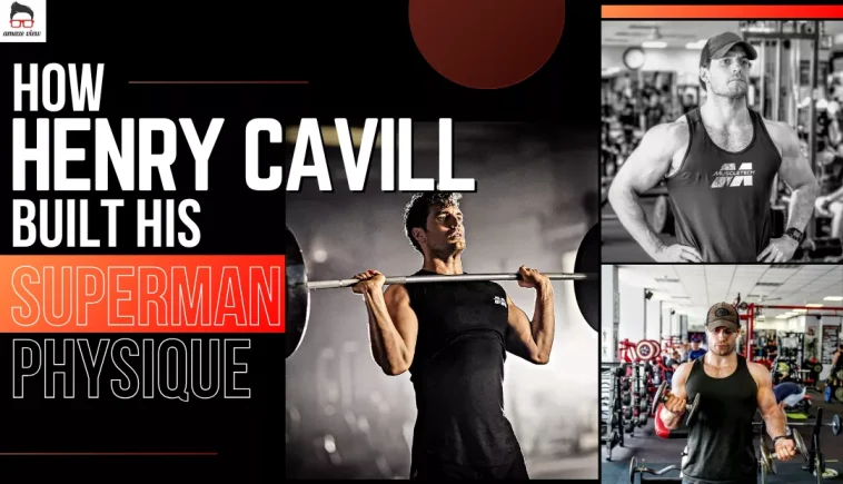 Henry Cavill Workout Routine