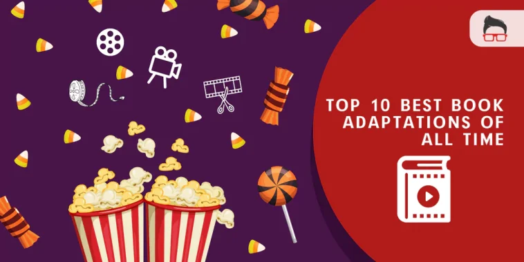 best book adaptations of all time