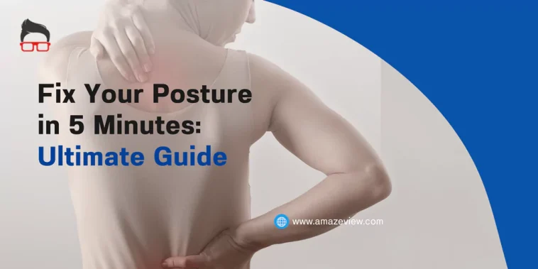 Fix Your Posture in 5 Minutes