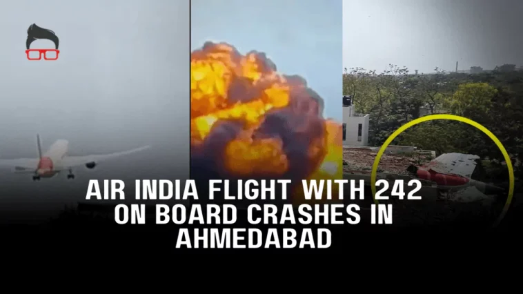 Air India Flight With 242 On Board Crashes In Ahmedabad