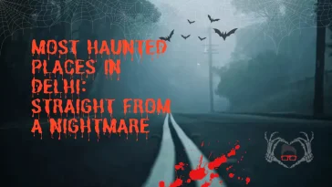 top 10 haunted places in delhi