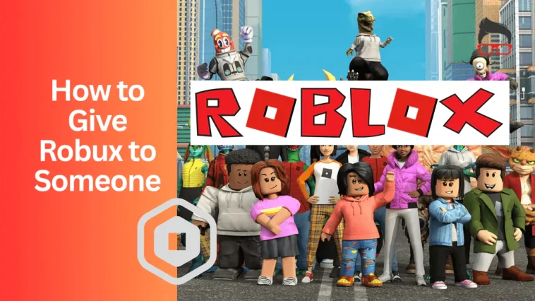how to give robux to someone