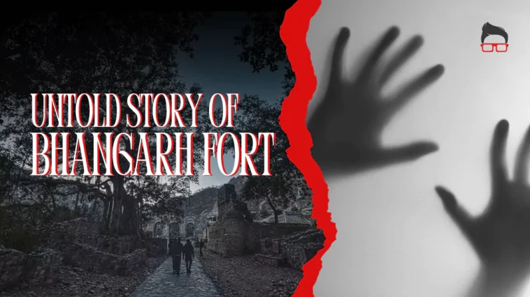 bhangarh fort story
