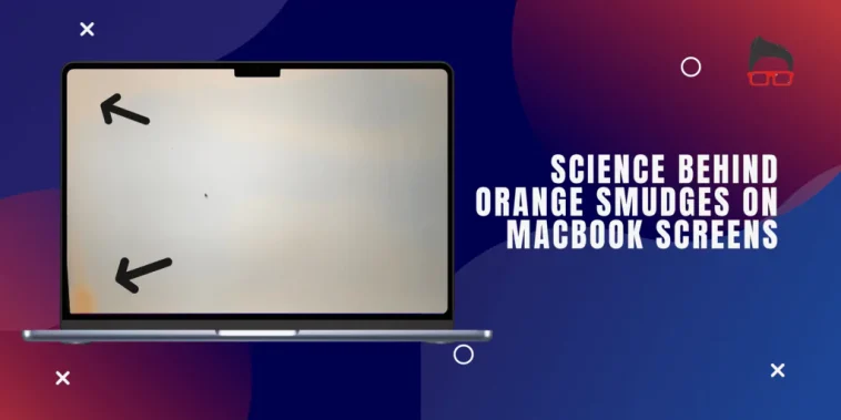 orange smudge on macbook pro screen