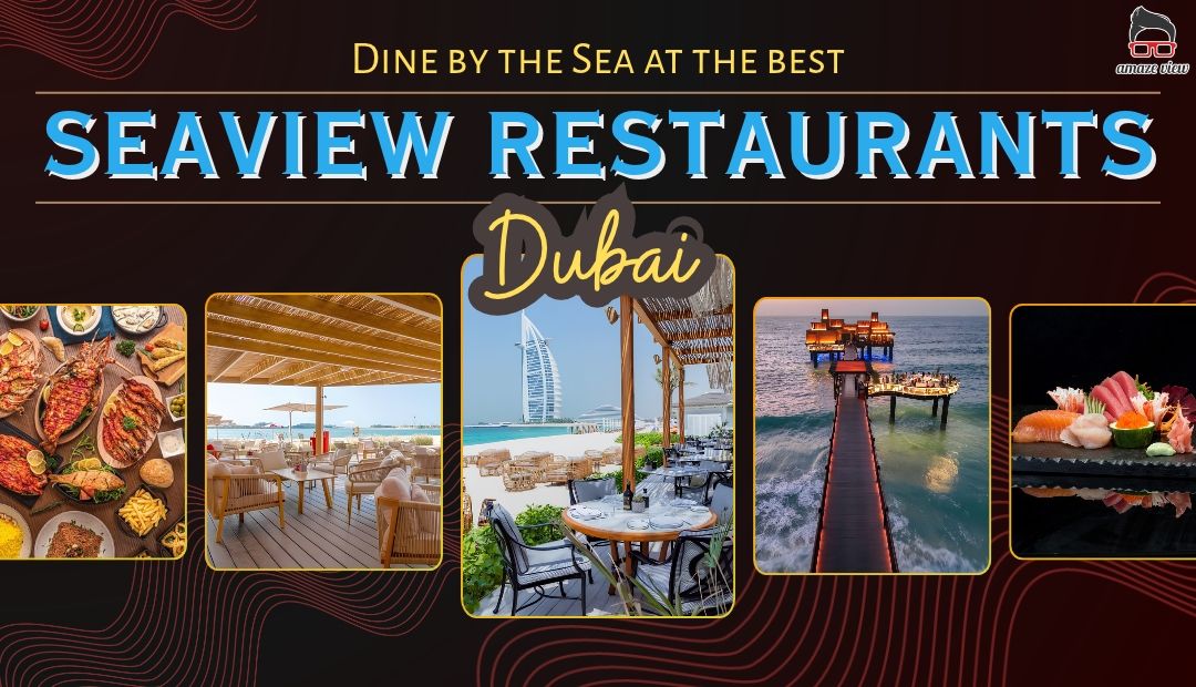 Seaview Restaurants in Dubai