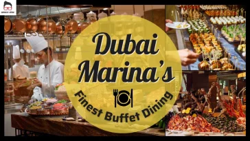 Best All You Can Eat Buffets in Dubai Marina